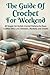 The Guide Of Crochet For We...