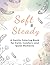 Soft & Steady: A Gentle Coloring Book for Calm, Comfort, and Quiet Moments