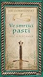 Ve smrtící pasti (Meč a pergamen, #6)