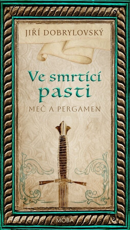 Ve smrtící pasti (Meč a pergamen, #6)