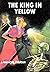 The King in Yellow by Raymond Chandler