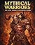 Mythical Warriors: An Epic ...