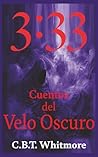 3:33 Cuentos del Velo Oscuro Relato Corto (Spanish Edition)
