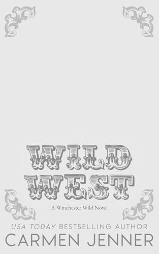 Wild West (Winchester Wild Book 2)