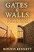 Gates & Walls by Ronnie L. Bennett