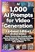 1,000 AI PROMPTS FOR VIDEO ...