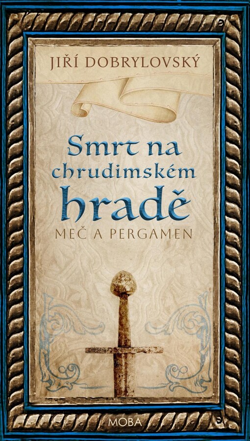 Smrt na chrudimském hradě (Meč a pergamen, #3)