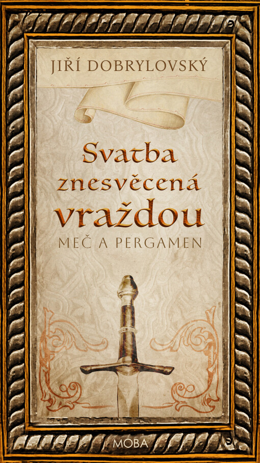 Svatba znesvěcená vraždou (Meč a pergamen, #5)