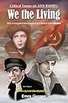 Critical Essays on Ayn Rand’s “We the Living” by Emre Gurgen