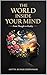 The World Inside Your Mind:...