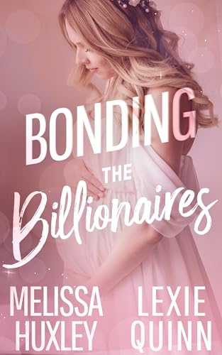 Bonding the Billionaires (Bonding the Babes, #2)