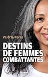 Destins de femmes...