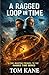 A Ragged Loop in Time by Tom Kane