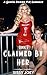 Book 1 - Claimed by Her: A ...