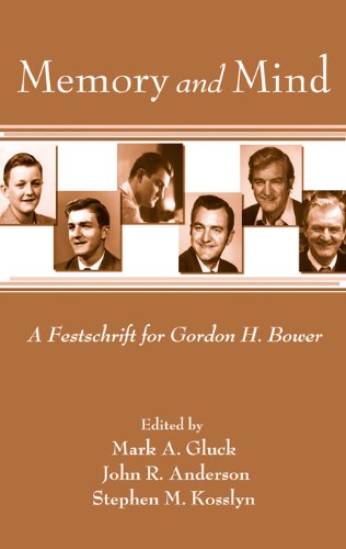 Memory and Mind: A Festschrift for Gordon H. Bower (Psychology Press Festschrift Series)