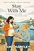 Stay With Me: A small-town,...