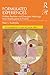 Formulated Experiences: Hidden Realities and Emergent Meanings from Shakespeare to Fromm (Psychoanalysis in a New Key Book Series)