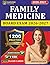 Unofficial Family Medicine Board Exam 2026-2027: Complete Certification Prep with 1200 Practice Questions And Detailed Explanations