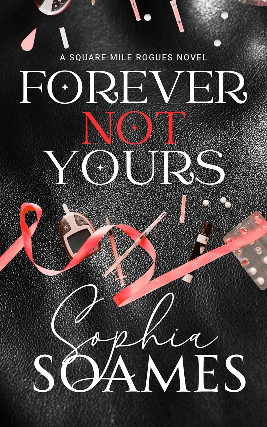 Forever Not Yours (Square Mile Rogues, #1)