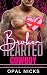 Broken Hearted Cowboy: A St...