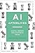 AI Afterlives: Digital Memory and Synthetic Pasts (Bloomsbury Studies in Digital Cultures)