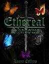 Ethereal Shadows
