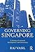 Governing Singapore by Raj Vasil