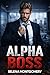 Alpha Boss: A Steamy Contem...