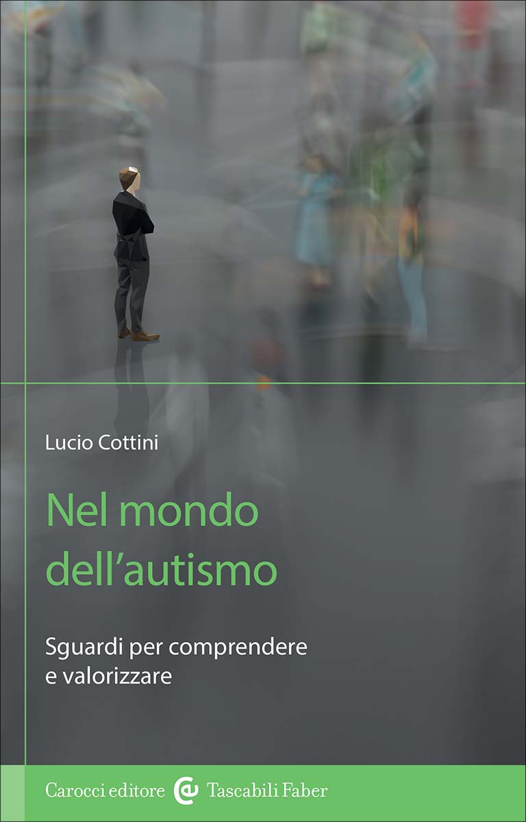Nel mondo dell’autismo: Sguardi per comprendere e valorizzare (Paperback)
