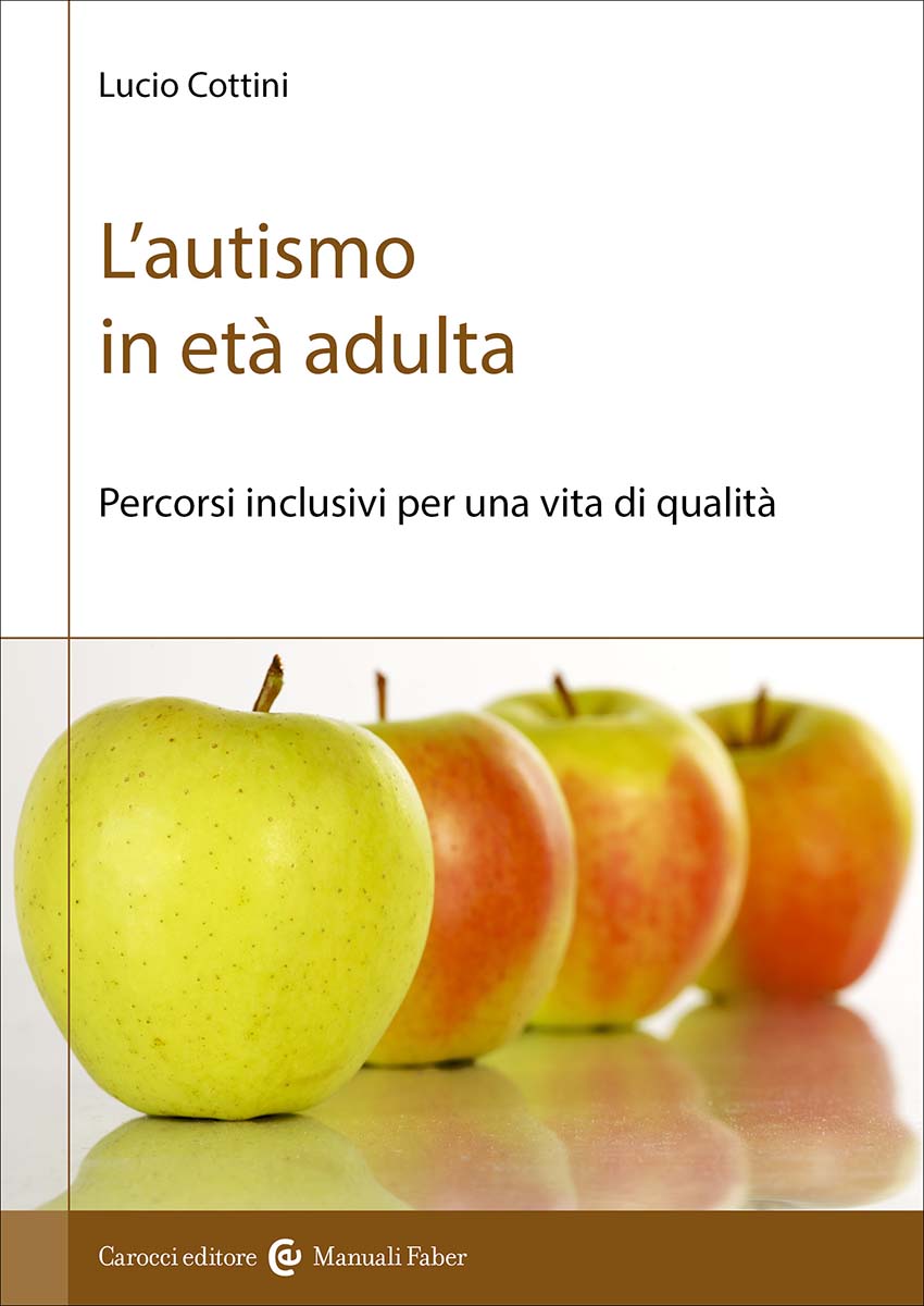 L’autismo in età adulta: Percorsi inclusivi per una vita di qualità (Paperback)