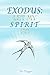 EXODUS: Let My Spirit Go