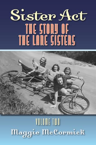 Sister Act: The Story of the Lane Sisters Volume Two (Kindle Edition)
