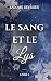 LE SANG ET LE LYS (LA SAGA ...