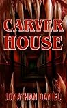 Carver House: A N...
