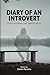 Diary Of An Introvert: Disc...
