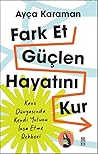 Fark Et, Güçlen, ...