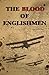 The Blood of Englishmen: An...