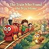 The Train Who Fou...