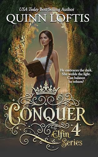 Conquer (Elfin Series, #4)