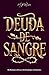 DEUDA DE SANGRE: Un Romance Oscuro de Enemigos a Amantes (Saga Amos de Madrid nº 1) (Spanish Edition)