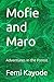 Mofie and Maro: Adventures ...