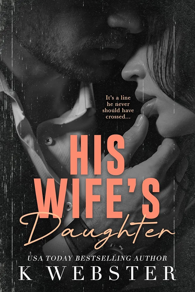 His Wife's Daughter (Taboo Sneaks #1)