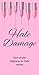 Hale Damage: Book Three in ...