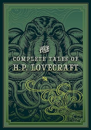 The Complete Tales of H.P. Lovecraft