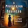 A Murderous Business by Cathy Pegau