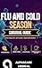 Flu and Cold Season Survival Guide by Nihar Gala