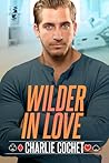 Wilder In Love by Charlie Cochet