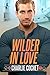 Wilder In Love (Four Kings Security Universe Novellas)