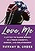 Love, Me by Tiffany Cross