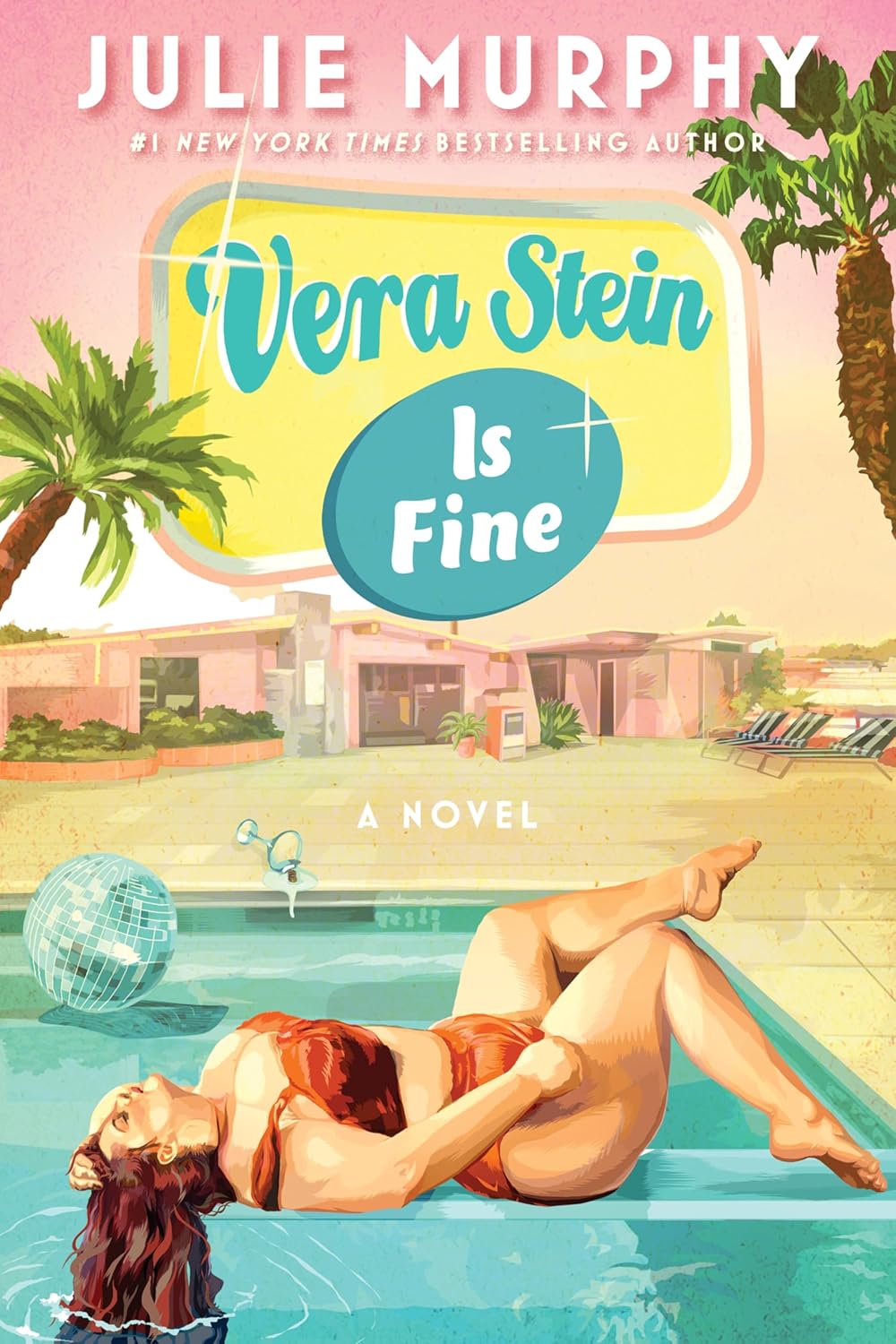 Vera Stein Is Fine: A Novel – A Second Chance Hollywood Romance in a Quirky Palm Springs Retirement Home